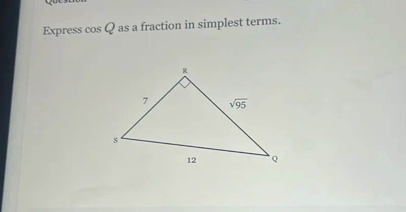 Express cos Q as a fraction in simplest terms.