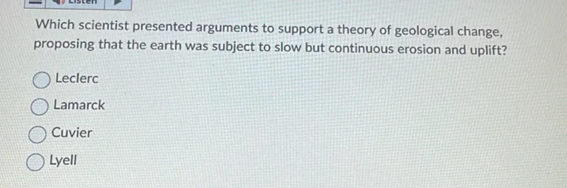 Which scientist presented arguments to support a theory of geological change, proposing that the earth was subject to slow but continuous erosion and uplift?