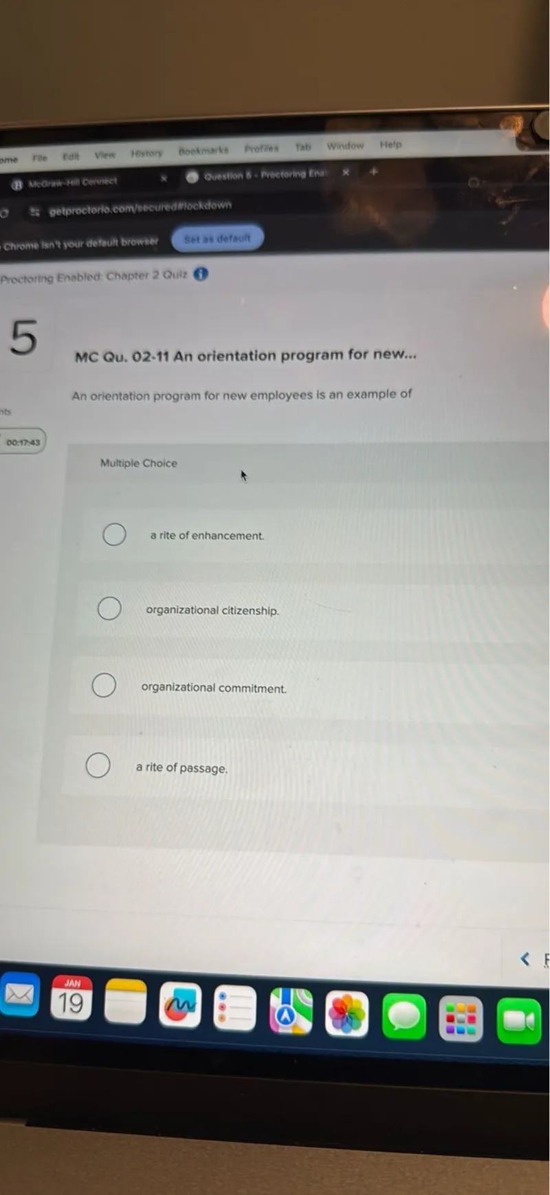 An orientation program for new employees is an example of

Multiple Choice
a rite of enhancement.
organizational citizenship.
organizational commitment.
a rite of passage.