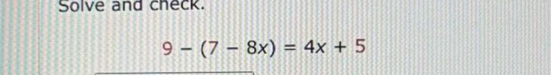 9-(7-8x)=4x+5