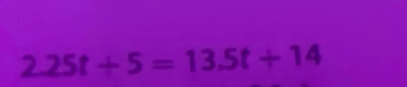 2.25t+5=13.5t+14