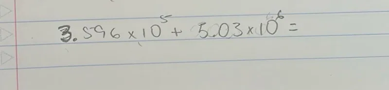 3.596 × 10^5 + 5.03 × 10^6 =