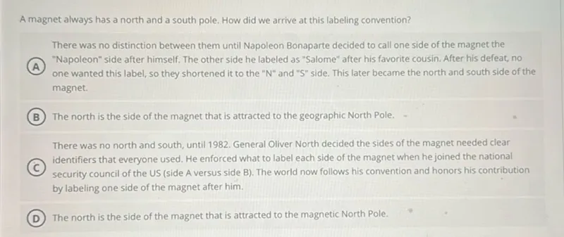 A magnet always has a north and a south pole. How did we arrive at this labeling convention?