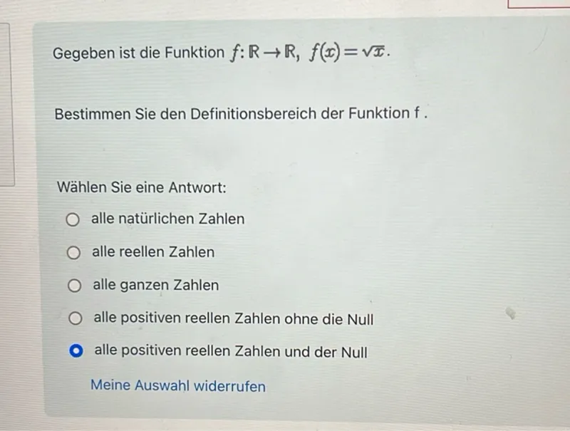 Gegeben ist die Funktion f: R → R, f(x) = √x.

Bestimmen Sie den Definitionsbereich der Funktion f.