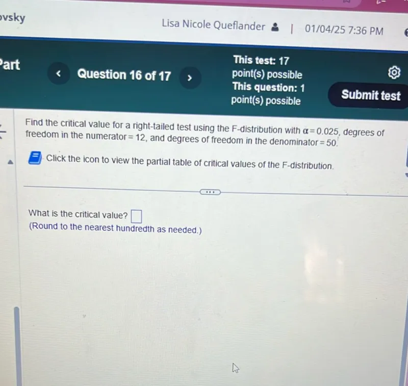 Find the critical value for a right-tailed test using the F-distribution with α=0.025, degrees of freedom in the numerator =12, and degrees of freedom in the denominator =50. What is the critical value? (Round to the nearest hundredth as needed.)