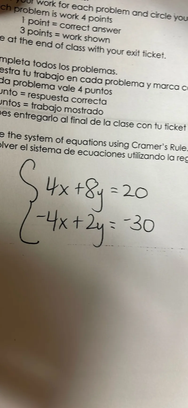 Solve the system of equations using Cramer's Rule

4x + 8y = 20
-4x + 2y = -30
