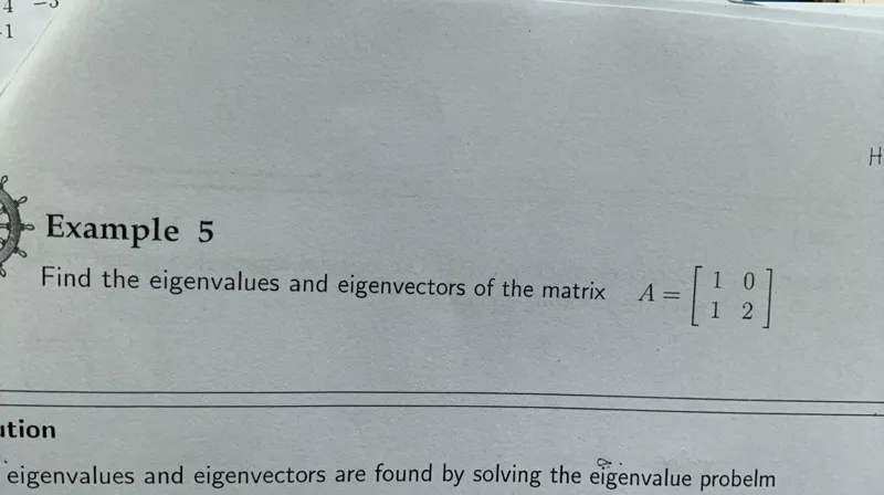 Find the eigenvalues and eigenvectors of the matrix A = [1 0; 1 2].