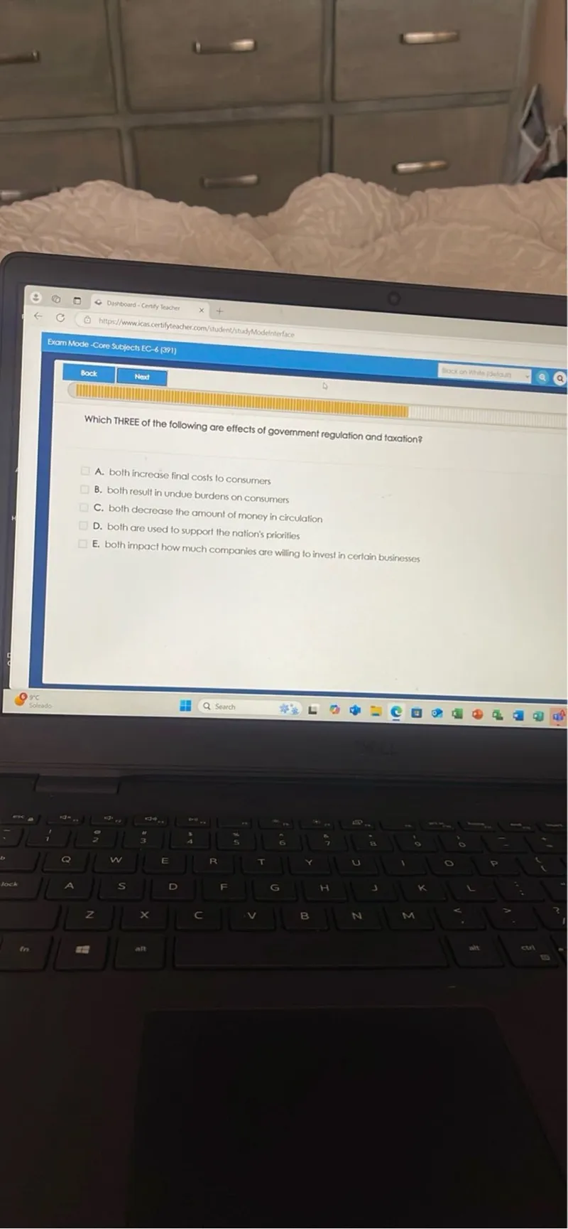 Which THREE of the following are effects of government regulation and taxation?
A. both increase final costs to consumers
B. both result in undue burdens on consumers
C. both decrease the amount of money in circulation
D. both are used to support the nation's priorities
E. both impact how much companies are willing to invest in certain businesses