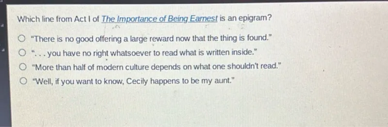 Which line from Act I of The Importance of Being Earnest is an epigram?